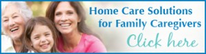Home Care Solutions for Family Caregivers_BANNER_MAY2011_VisitingAngels